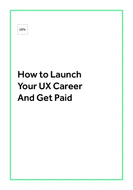 How to Launch Your UX Career and Get Paid