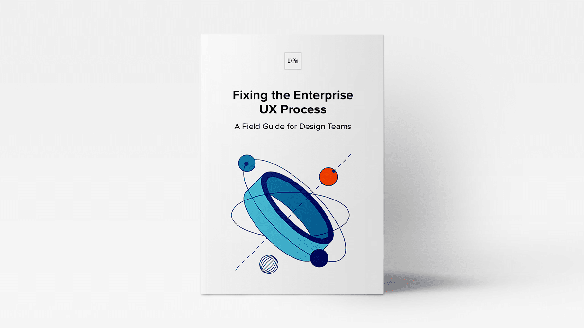 UXPin ebook on fixing UX process
