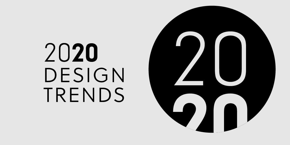 2020 Design Trends