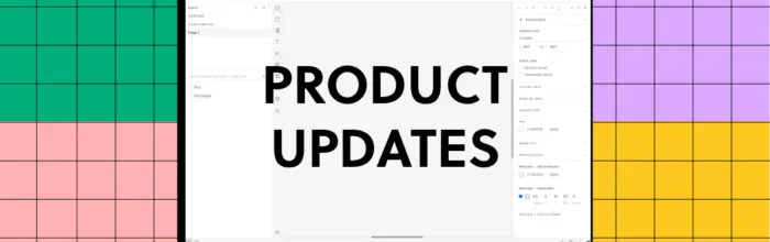 PRODUCT UPDATES